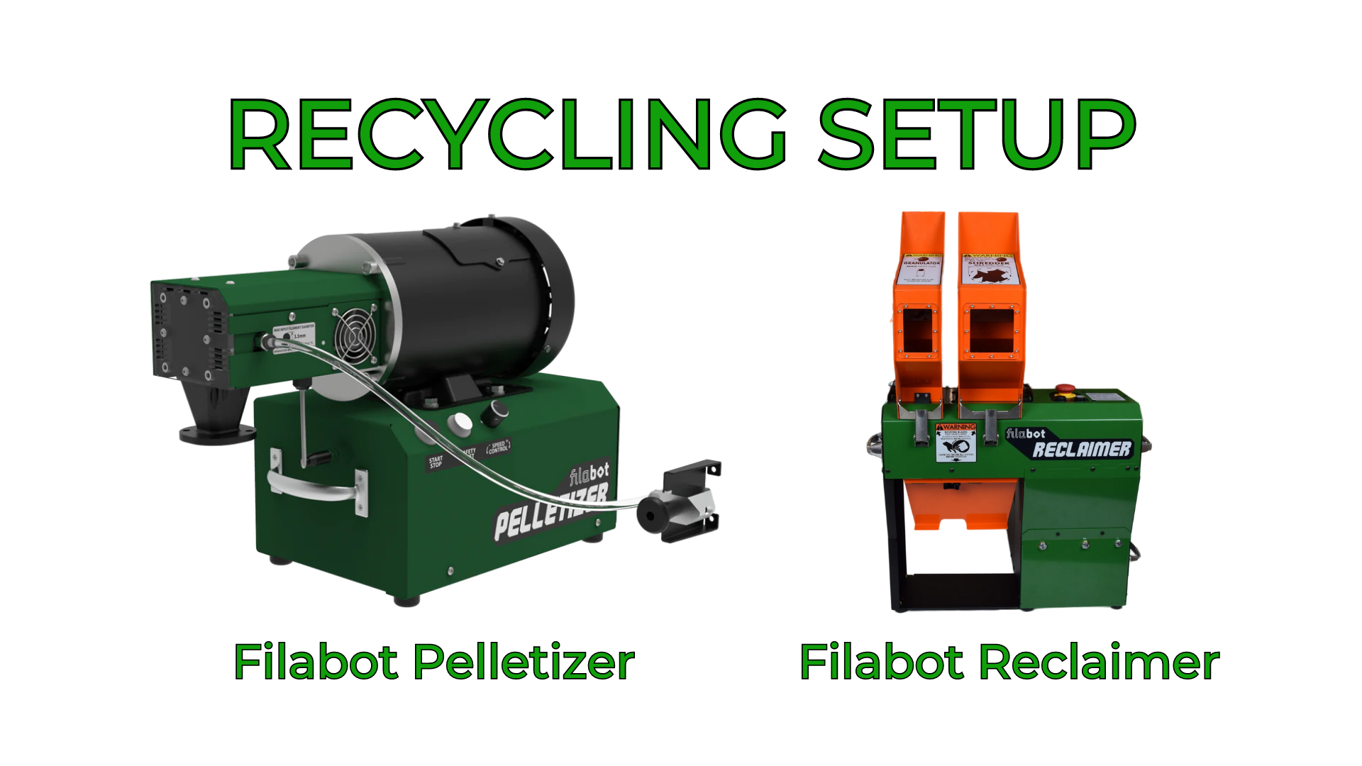 Recycling Setup - Filabot Reclaimer and Filabot Pelletizer