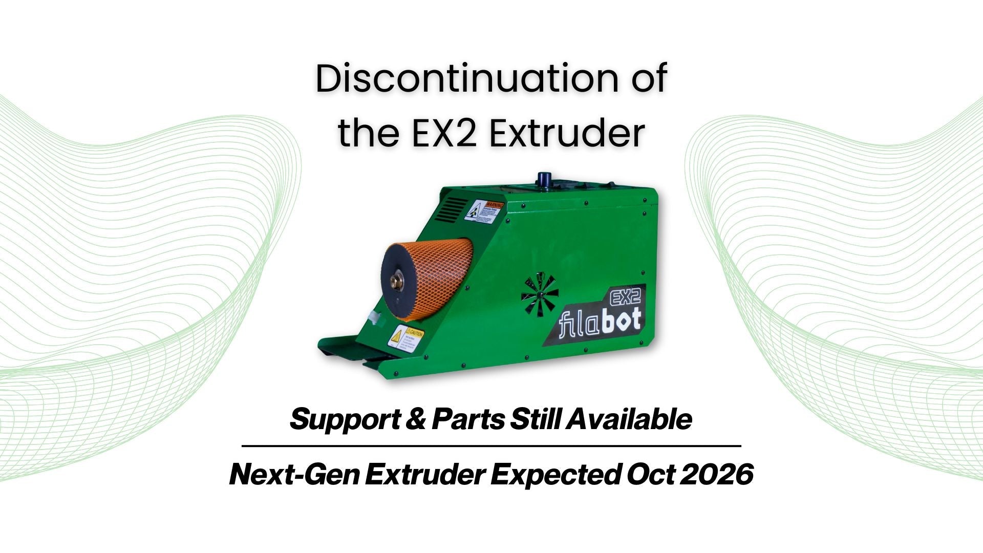 Filabot Announces Discontinuation of the EX2 Extruder